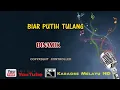 Biar putih tulang - Dinamik  Karaoke tanpa vokal