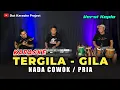 Lagu TERGILA-GILA KARAOKE (rita sugiarto) NADA COWOK / PRIA Versi Koplo