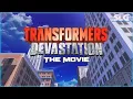 Transformers Devastation The Movie - Cutscenes Boss Fights Dialogue 1080P