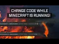 CHANGE CODE WHILE MINECRAFT IS RUNNING Minecraft Modding Tip