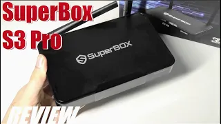 REVIEW Superbox S3 Pro - 6K Smart Android TV Box