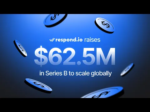 Respond.io raises $62.5M in Series B to scale globally
