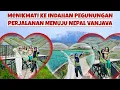 Lagu MENIKMATI KE INDAHAN PEGUNUNGAN PERJALANAN MENUJU NEPAL VANJAVA‼️MOMENT TAK KAN TERLUPAKAN ‼️
