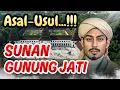 Lagu Asal-Usul Sunan Gunung Jati...!!! | Kisah Super Lengkap