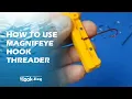 How to Use Magnifeye Hook Threader with a Variety of Tackle