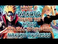 What If Naruto Become The X-Men And Fall In Love With Naruko Princess
