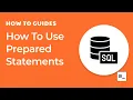 How To Use Prepared Statements To Prevent SQL Injections