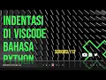 INDENTASI PYTHON Eps 1