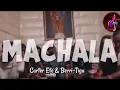 Carter Efe & Berri-Tiga ft wizkid – Machala Lyrics