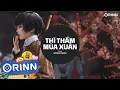 Lagu Thì Thầm Mùa Xuân Remix - PYN x Orinn | Và Em Đã Biết Nói Tiếng Yêu Đầu Tiên Remix Hot TikTok 2024