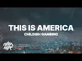 Download Lagu Childish Gambino - This Is America (Lyrics)