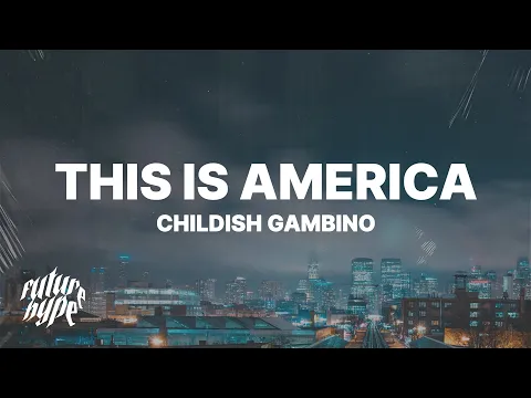 Download MP3 Childish Gambino - This Is America (Lyrics)