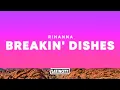 Download Lagu Rihanna – Breakin' Dishes (Lyrics)