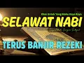 Selawat Nabi Malam Ini Penarik Rezeki, Rahmat \u0026 Kekuatan Hati Untuk Hari Esok | @mysticrizq