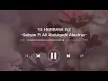 Download Lagu [1 hour] SABYAN FEAT ALI ABDULQODIR ALAYDRUS - YA HABIBANA ALI