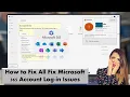 How to Fix All Fix Microsoft 365 Account Log in Issues There is a Problem with Your Account or Devi