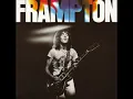 Frampton- Nassau/Baby, I Love Your Way
