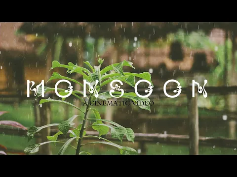 Download MP3 Monsoon - A cinematic video