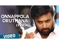 Download Lagu Onnappola Oruthana Song with Lyrics | Vetrivel | M.Sasikumar | Mia George | D.Imman