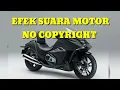 Download Lagu efek suara motor no copyright