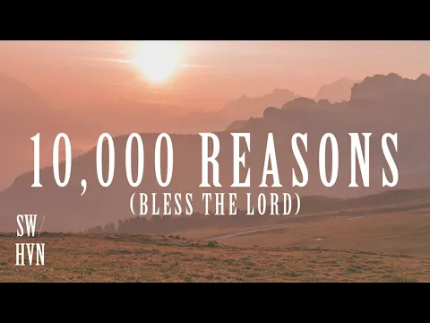 Download MP3 10,000 Reasons (Bless The Lord) Christian Instrumental Worship Music Matt Redman Prayer Meditation