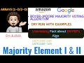 Majority Element I Majority Element II Boyer-Moore Made Simple Leetcode 229 Leetcode 169