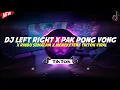 Download Lagu DJ LEFT RIGHT X PAK PONG VONG X RINDU SEMALAM X MENEKETEHE TIKTOK VIRAL REMIX FULL BASS 2022