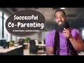 Master Co-Parenting with These 5 Key Strategies