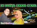 Lagu DJ BAGJA JEUNG CINTA - DOEL SUMBANG // DJ SUNDA REMIX