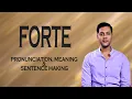 Forte - Meaning Pronunciation Word World Dictionary