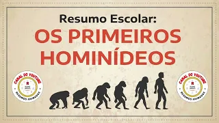 OS PRIMEIROS HOMINÍDEOS | RESUMO ESCOLAR