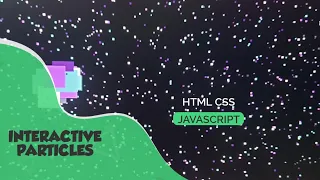 Interactive Moving Particles Animation On Canvas Html Css Javascript
