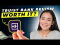 Truist Bank Review 2024 Pros and Cons Detailed Overview