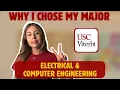 Why I Chose My Major Electrical Computer Engineering