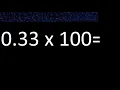 0 33 x 100 multiplication of decimal 0 33 multiplied by 100