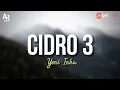 Cidro 3 - Yeni Inka (LIRIK) Terbaru