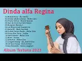 Download Lagu COVER BY DINDA ALFA REGINA FULL ALBUM TERBARU 2023