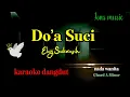 Download Lagu DOA SUCI || ELVY SUKAESIH || KARAOKEAN