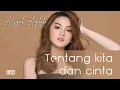 Download Lagu Aisyah Aqilah - Tentang Kita dan Cinta (Official Music Video)
