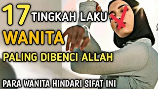 Download Jangan Lakukan ini !! 17 Dosa Wanita Yang Paling Dibenci Allah Swt | Hindari Sifat Ini MP3