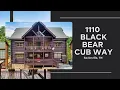 1110 Black Bear Cub Way Sevierville TN