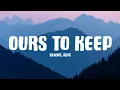 Download Lagu Ours to Keep - Kendis, Adis (Lyrics)
