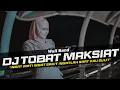 Download Lagu DJ TOMAT (Tobat Maksiat) - Wali Remix Slow Bass