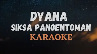 Download SIKSA PANGENTOMAN KARAOKE - DYANA MP3