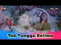 Download Lagu (CAK TOTO SALTING) TAK TUNGGU BALIMU - NONIK - ALFA AUDIO RT2 (Mr. Sigit)