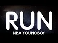 NBA YoungBoy - Run New Song
