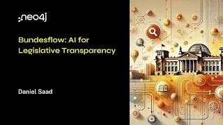 Thumbnail for Neo4j Live: Bundesflow – AI for Legislative Transparency video