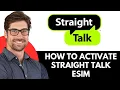 How To Activate Straight Talk Esim 2026