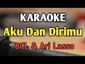 Download Lagu AKU DAN DIRIMU - KARAOKE || NADA PRIA COWOK / DUET || Versi Pop || BCL ft Ari Lasso || Live Keyboard