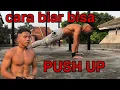 Download Lagu Cara Biar Bisa PUSH UP Dengan Sempurna Dari NOL! | Tutorial Push UP